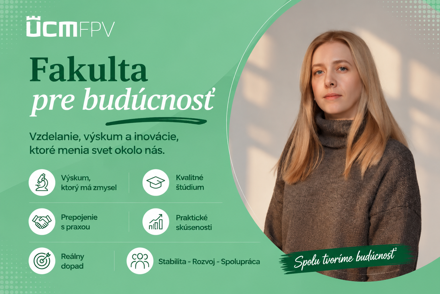 Nová dekanka FPV UCM: Chcela by som, aby bola FPV stabilná, odborne rešpektovaná, otvorená, dobre organizovaná a najmä viditeľná aj medzi mladými ľuďmi.