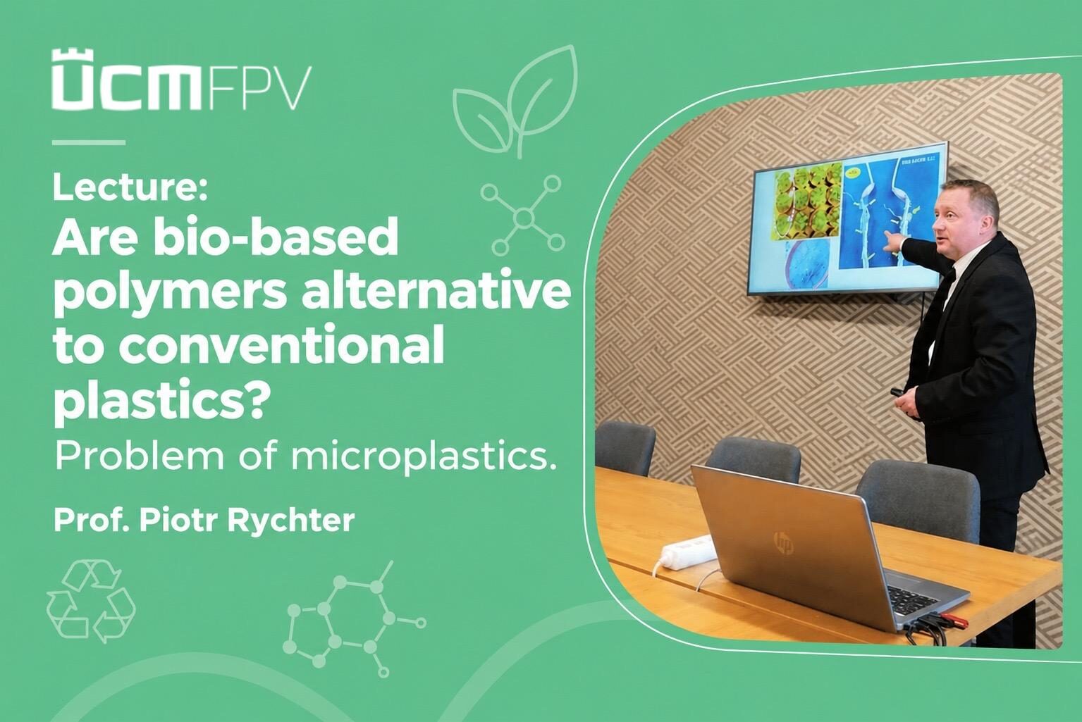 Pozvánka na prednášku: Are bio-based polymers alternative to conventional plastics? Problem of microplastics